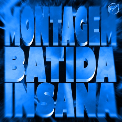 MONTAGEM BATIDA INSANA - EP