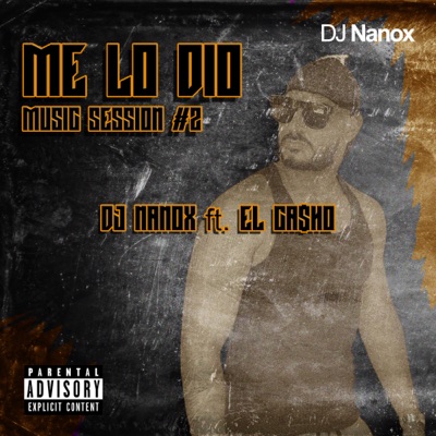 Me Lo Dio (Music Session 2) [feat. El Ca] - Single