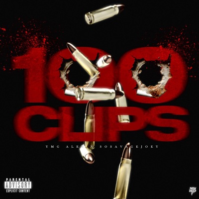100 CLIPS (feat. SoSavageJoey) - Single