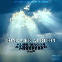 Gonna Be Alright (feat. Armageddon & Prospect) - Single - Klee Magor & AnP