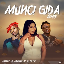 Munci Gida (feat. Krackboy AD & Mr 442) [Remix] Hadassah