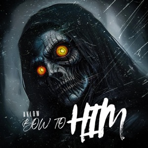 Bow to Him