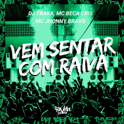 Vem Sentar Com Raiva - Single