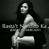 jennylyn mercado — Basta\'t Nandito Ka