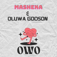 Owo - Single - Masheka & Oluwa GodSon
