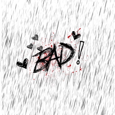 BAD! - Single