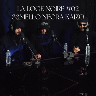 La Loge Noire #02 (feat. 33mello, Necra & Kaizo) - EP