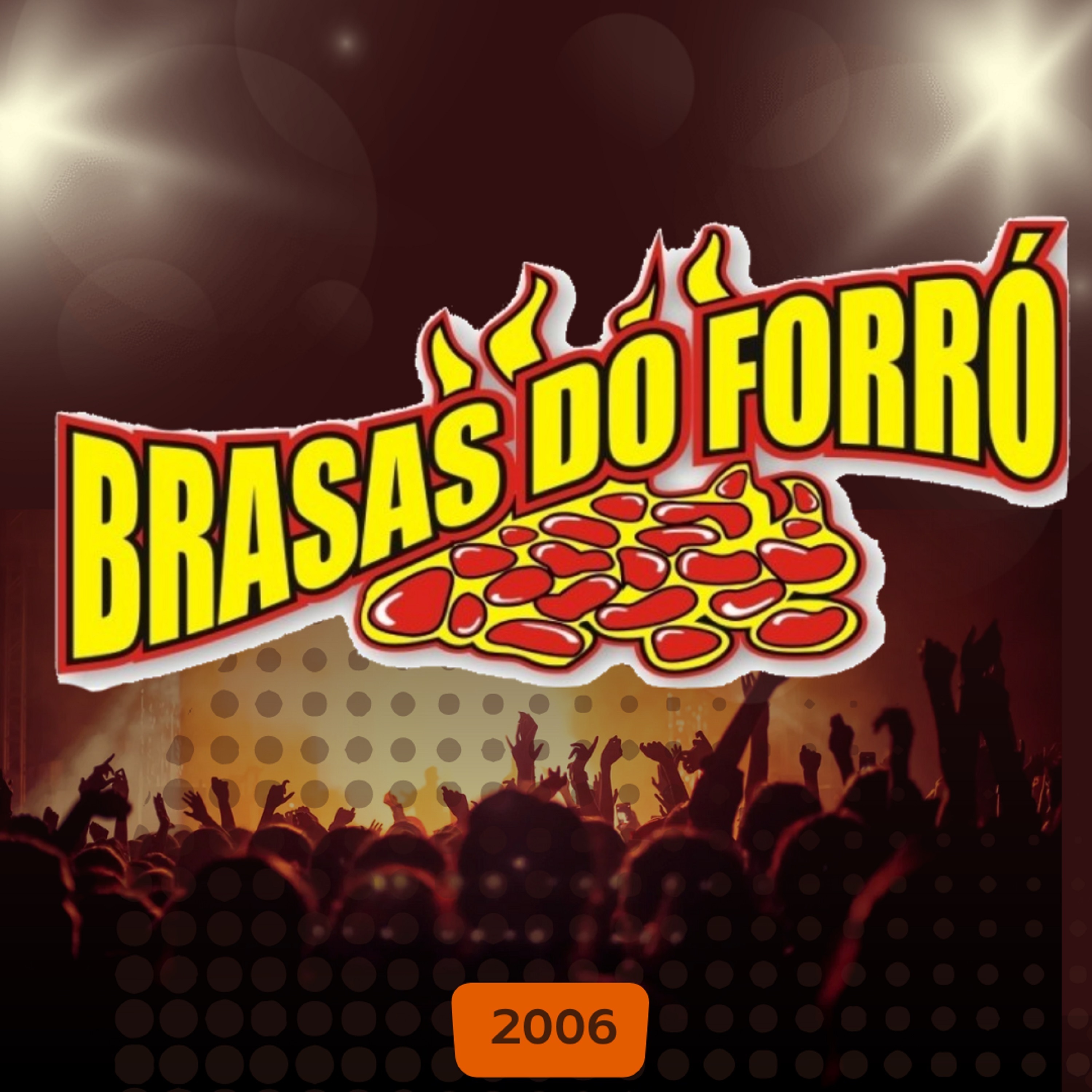 Brasas do Forró - 2006