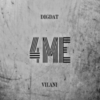 4 Me (feat. DigDat) - Single - VILANI