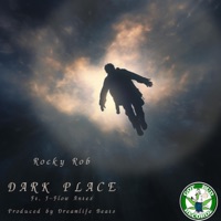 Dark Place (feat. J-Flow Antes) - Single - Rocky Rob