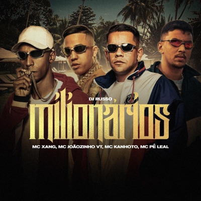 Milionários (feat. Mc Pê Leal) - Single