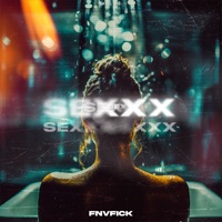 Sexxx - Single - FNVFICK