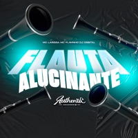 Flauta Alucinante - Single - DJ ORBITAL, MC Flavinho & Mc Larissa