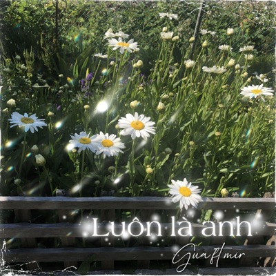 Luôn Là Anh (feat. mir) - Single
