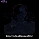 Promotes Relaxation