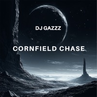Cornfield Chase - Single - DJ Gazzz