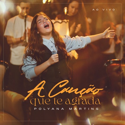 A Canção Que Te Agrada (Ao Vivo) - Single