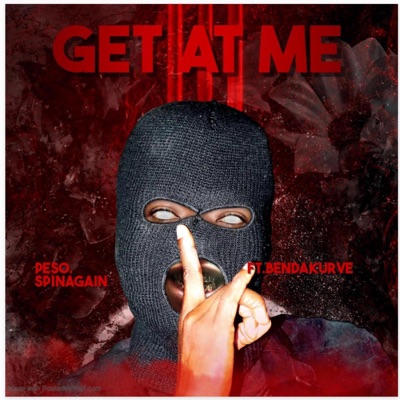 GET AT ME (feat. Bend Da Kurve) - Single