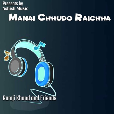 Mannai Chhudo Raichha