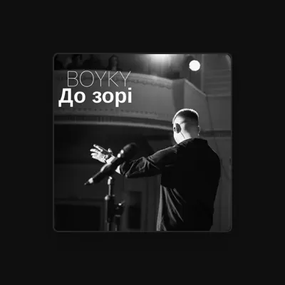 Poslechněte si interpreta BOYKY, sledujte hudební videa, přečtěte si životopis, podívejte se na data turné a další informace.