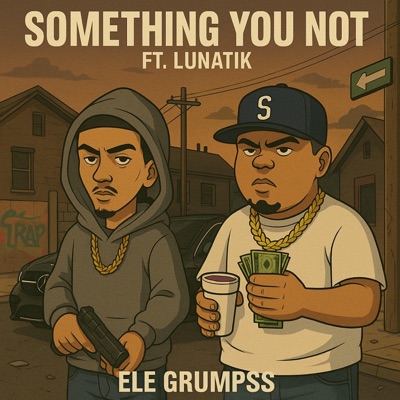 Something you not (feat. Lunatik) - Single