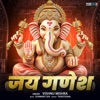 Jai Ganesh - Single