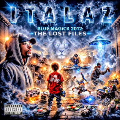 BLUE MAGICK 2012: LOST FILES MIXTAPE