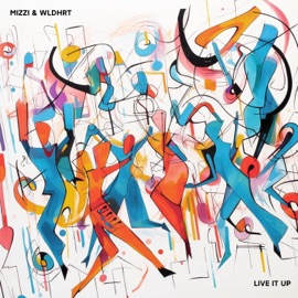 LIVE IT UP WLDHRT & MIZZI