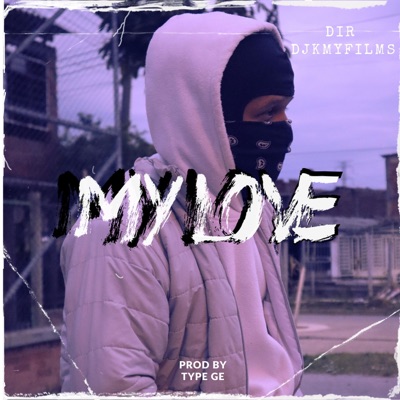 My love (feat. Sheylo white) - Single