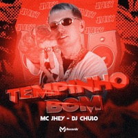 Tempinho Bom - Single - Mc Jhey & DJ Chulo