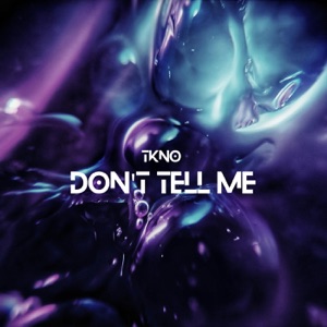 Don't Tell Me - Single