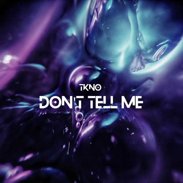 Don't Tell Me - Single