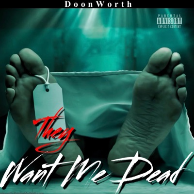 They Want Me Dead - Single