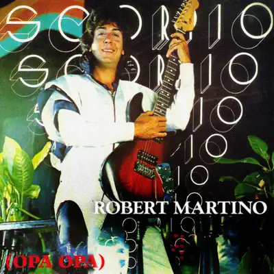 Hör dir „Scorpio OPA OPA“ von Robert Martino & Scorpio Universel an