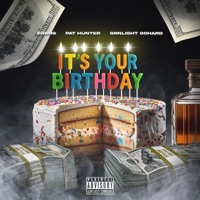 It's Your Birthday (feat. Pat Hunter & GrnLight GoHard) - Single - EnerG