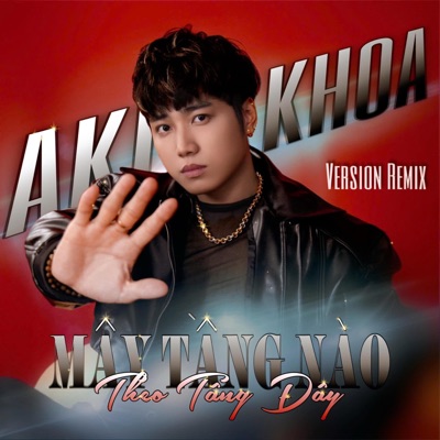 MÂY TẦNG NÀO THEO TẦNG ĐẤY (REMIX) - Single