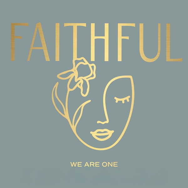 We Are One (feat. Christa Wells, Kelly Minter, Tamar Chipp, Jess Ray, Savannah Locke & Rachael Lampa) - Single