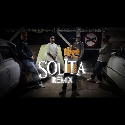 Solita (feat. Así Nomas & Pal Interior) [Remix] - Single