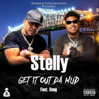Get It out da Mud (feat. Snug) - Single - Stelly