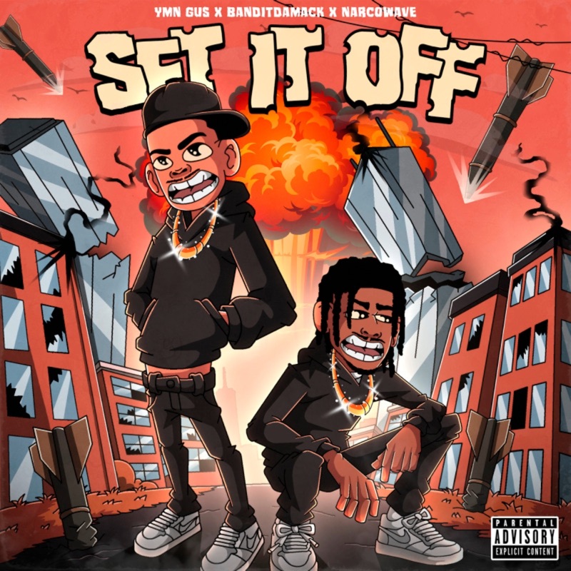 Set It Off - NARCOWAVE, YMN Gus & Banditdamack: Song Lyrics, Music ...