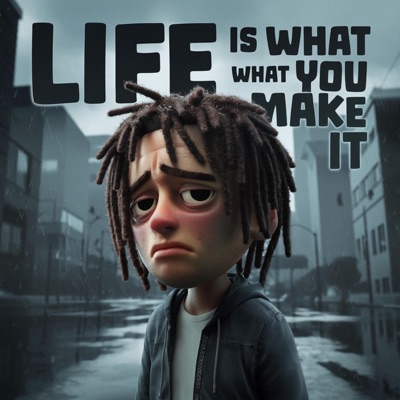 Life Is What You Make It - Single
