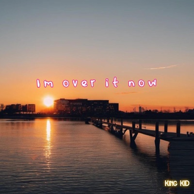 I'm over it now - Single