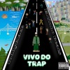 Vivo do Trap - Single