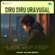 Siru Siru Uravugal LoFi Hip Hop Single