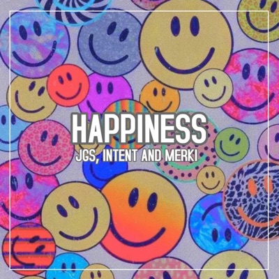 Happiness (feat. JGS & INTENT) [Radio Edit] - Single