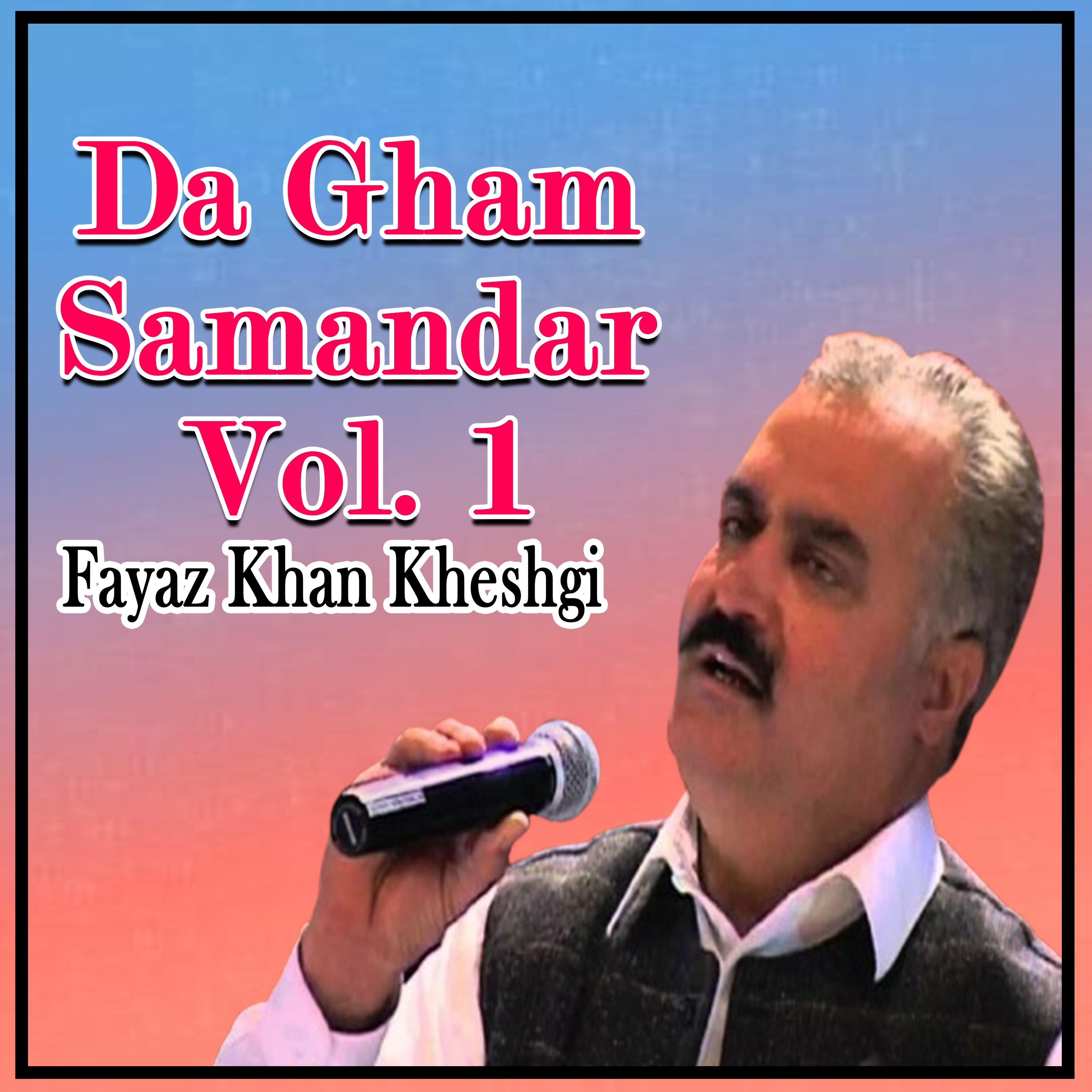 Da Gham Samandar, Vol. 1