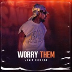 Worry Them - Single