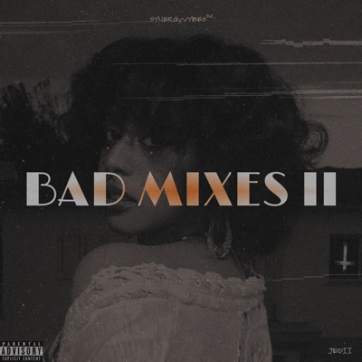 BAD MIXES II - EP