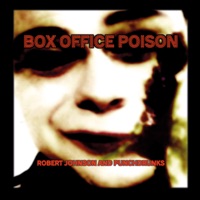 Box Office Poison - Robert Johnson and Punchdrunks
