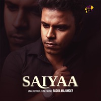 SAIYAA - Single - Rudra Majumder